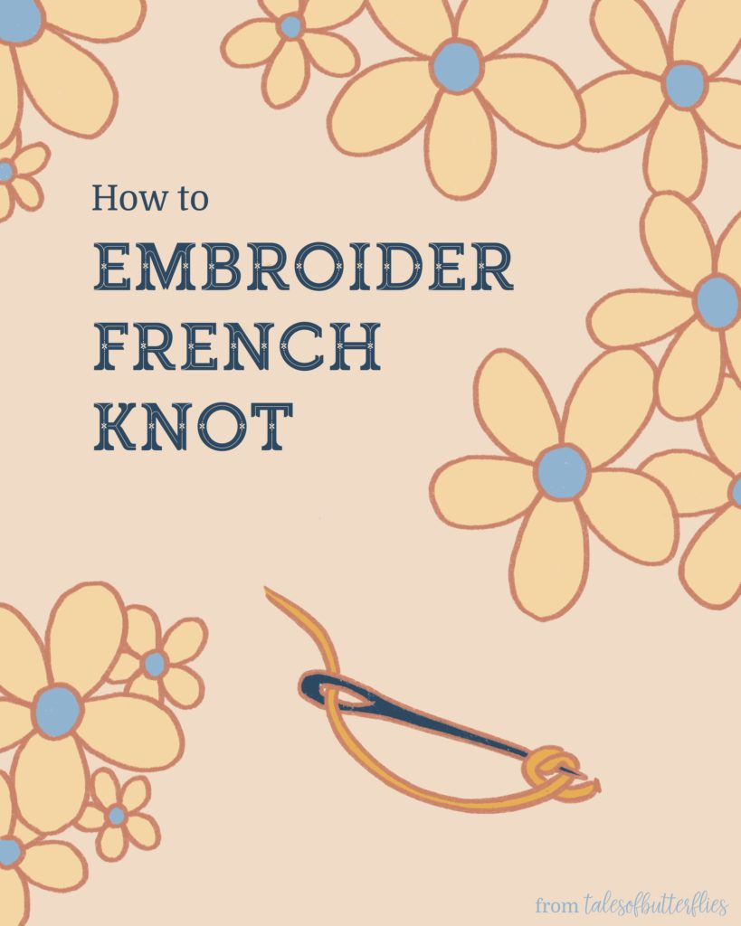 How To Embroider French Knot